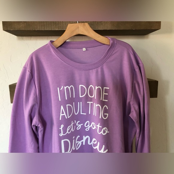 Disney theme Crewneck|”I’m done adulting let’s go to Disney”, Size XL•••Lilac - Picture 3 of 11